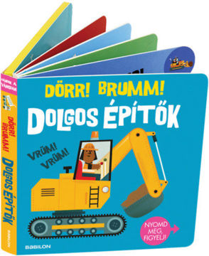 Hangzós könyvek - Dolgos építők - Dörr! Brumm! termékhez kapcsolódó kép