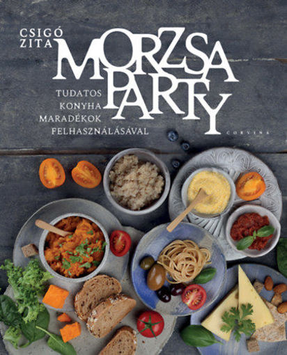 Morzsaparty - Tudatos konyha maradékok felhasználásával termékhez kapcsolódó kép