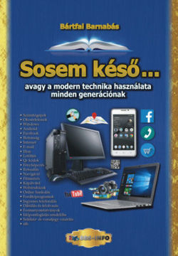 Sosem késő... - avagy a modern technika használata minden generációnak termékhez kapcsolódó kép