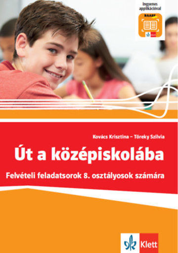 Út a középiskolába - Felvételi feladatsorok + Applikáció termékhez kapcsolódó kép