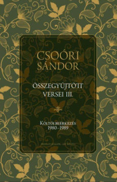 Csoóri Sándor összegyűjtött versei III. - Költői beérkezés 1980-1989 termékhez kapcsolódó kép