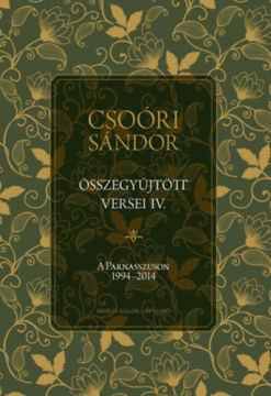 Csoóri Sándor összegyűjtött versei IV. - A Parnasszuson 1994-2014 termékhez kapcsolódó kép