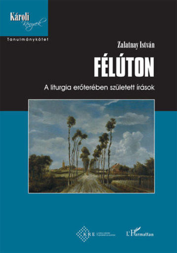 Félúton - A liturgia erőterében született írások termékhez kapcsolódó kép