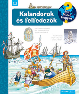 Kalandorok és felfedezők - Mit? Miért? Hogyan? termékhez kapcsolódó kép