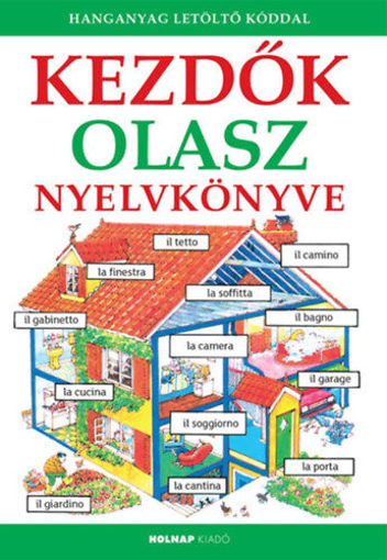 Kezdők olasz nyelvkönyve - Hanganyag letöltő kóddal termékhez kapcsolódó kép