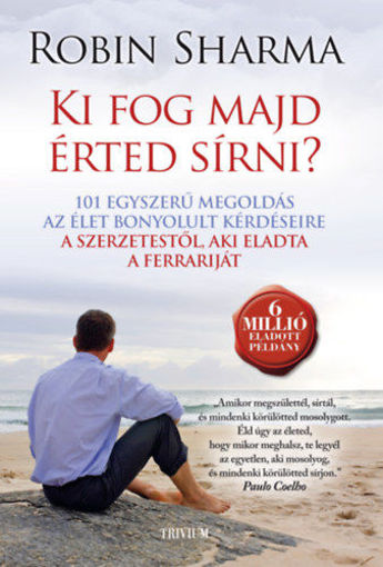 Ki fog majd érted sírni? - 101 egyszerű megoldás az élet bonyolult kérdéseire termékhez kapcsolódó kép
