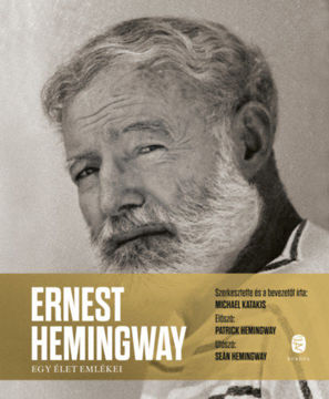 Ernest Hemingway - Egy élet emlékei termékhez kapcsolódó kép