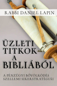 Üzleti titkok a Bibliából - A pénzügyi bővölködés szellemi sikerstratégiái termékhez kapcsolódó kép