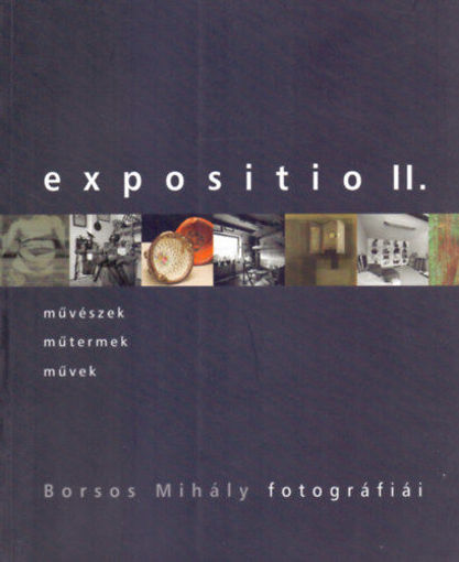 Expositio II. - Borsos Mihály fotográfiái - Borsos Mihály fotográfiái termékhez kapcsolódó kép