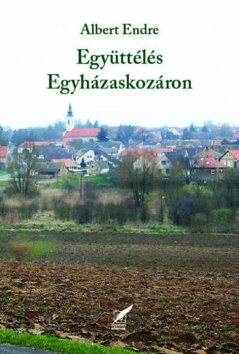 Együttélés Egyházaskozáron termékhez kapcsolódó kép