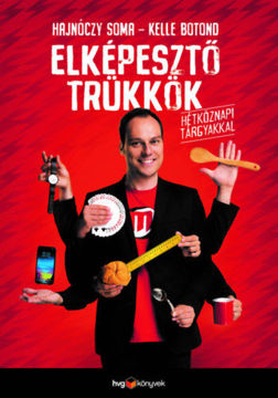 Elképesztő trükkök hétköznapi tárgyakkal termékhez kapcsolódó kép