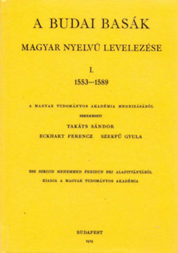 A budai basák magyar nyelvű levelezése I. 1553-1589 termékhez kapcsolódó kép
