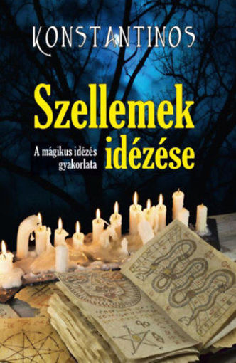 Szellemek idézése - A mágikus idézés gyakorlata termékhez kapcsolódó kép
