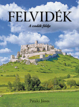 Felvidék - A csodák földje termékhez kapcsolódó kép