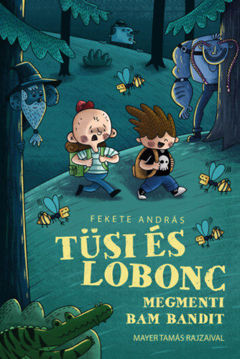 Tüsi és Lobonc megmenti Bam Bandit termékhez kapcsolódó kép