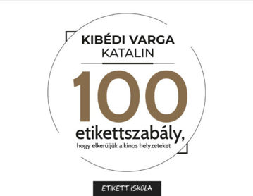 100 Etikettszabály, hogy elkerüljük a kínos helyzeteket termékhez kapcsolódó kép