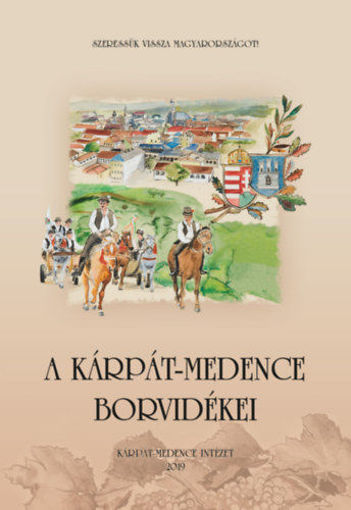 A Kárpát-medence borvidékei termékhez kapcsolódó kép