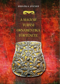 A magyar turáni ornamentika története termékhez kapcsolódó kép