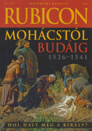 Rubicon - Mohácstól Budáig 1526-1541 - 2020/1. termékhez kapcsolódó kép