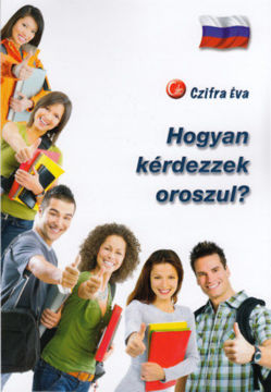 Hogyan kérdezzek oroszul? termékhez kapcsolódó kép