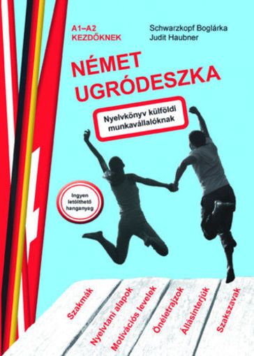 Német ugródeszka - Nyelvkönyv külföldi munkavállalóknak termékhez kapcsolódó kép