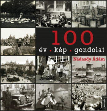 100 év - 100 kép - 100 gondolat termékhez kapcsolódó kép