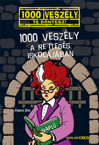 1000 veszély a Rettegés Iskolájában termékhez kapcsolódó kép