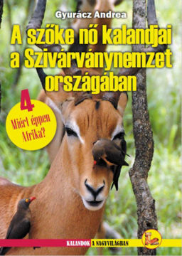 A szőke nő kalandjai a Szivárványnemzet országában - Miért éppen Afrika? 4. termékhez kapcsolódó kép