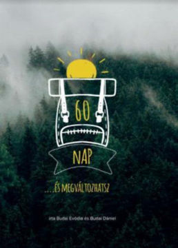 60 nap  - ....és megváltozhatsz termékhez kapcsolódó kép