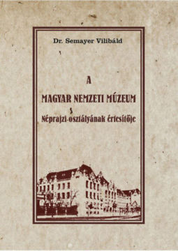 A  Magyar Nemzeti Múzeum Néprajzi osztályának értesítője termékhez kapcsolódó kép