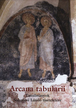 Arcana tabularii - Tanulmányok Solymosi László tiszteletére I. kötet termékhez kapcsolódó kép