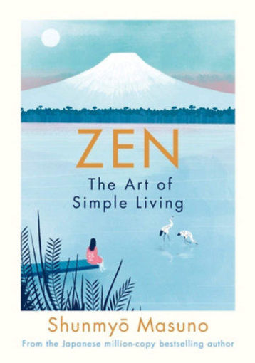 Zen - The Art of Simple Living termékhez kapcsolódó kép