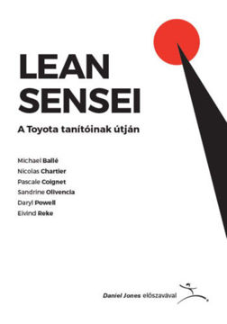 Lean Sensei - A Toyota tanítóinak útján termékhez kapcsolódó kép