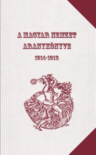 A Magyar Nemzet Aranykönyve 1914-1918 termékhez kapcsolódó kép