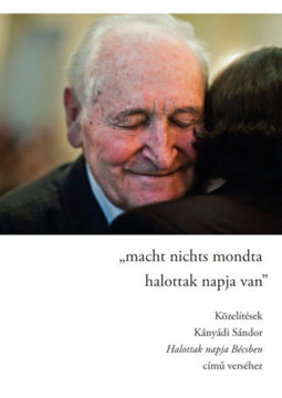 Macht nichts mondta/halottak napja van - Közelítések Kányádi Sándor Halottak napja Bécsben című verséhez termékhez kapcsolódó kép