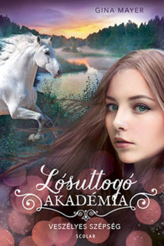 Veszélyes szépség - Lósuttogó Akadémia 3. termékhez kapcsolódó kép