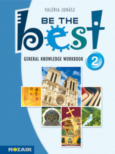 Be the Best 2. - General Knowledge Workbook - Tesztek 11-14 éveseknek (Elementary) MS-3756 termékhez kapcsolódó kép