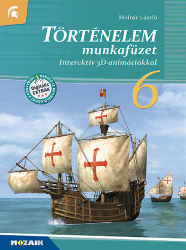 Történelem 6. munkafüzet - Interaktív 3D-animációkkal - MS-2861U termékhez kapcsolódó kép