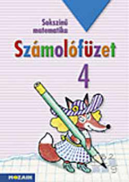 Sokszínű matematika - Számolófüzet 4. osztály termékhez kapcsolódó kép