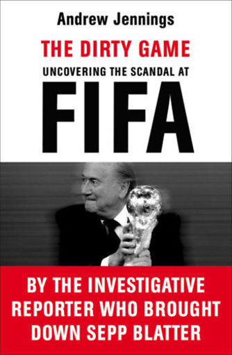 The Dirty Game - Uncovering the Scandal at FIFA termékhez kapcsolódó kép