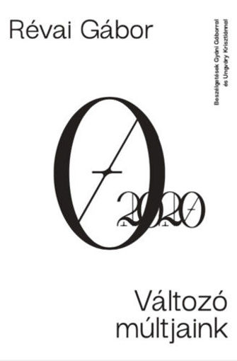 Változó múltjaink - Beszélgetések Gyáni Gáborral és Ungváry Krisztiánnal termékhez kapcsolódó kép