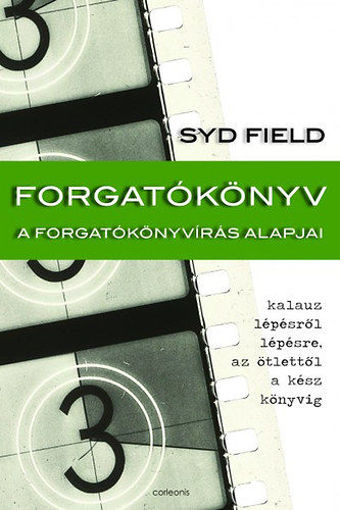 Forgatókönyv - A forgatókönyvírás alapjai - A forgatókönyvírás alapjai termékhez kapcsolódó kép