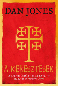 A keresztesek - A Szentföldért vívott háborúk története termékhez kapcsolódó kép