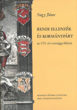 Rendi ellenzék és kormánypárt az 1751. évi országgyűlésen termékhez kapcsolódó kép