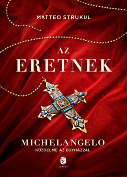 Az eretnek - Michelangelo küzdelme az egyházzal termékhez kapcsolódó kép