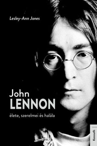 John Lennon élete, szerelmei és halála termékhez kapcsolódó kép