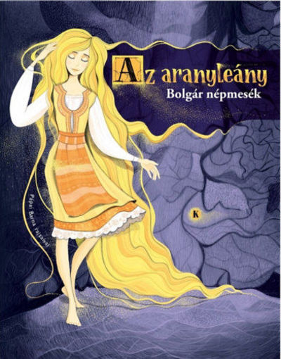 Az aranyleány - Bolgár népmesék termékhez kapcsolódó kép