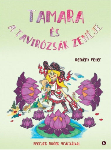 Tamara és a tavirózsák zenéje termékhez kapcsolódó kép