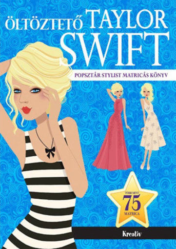 Öltöztető - Taylor Swift - Popsztár stylist matricás könyv termékhez kapcsolódó kép