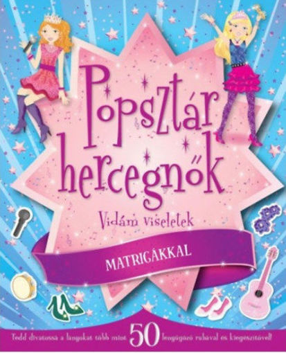 Popsztár hercegnők - Vidám viseletek - matricákkal termékhez kapcsolódó kép
